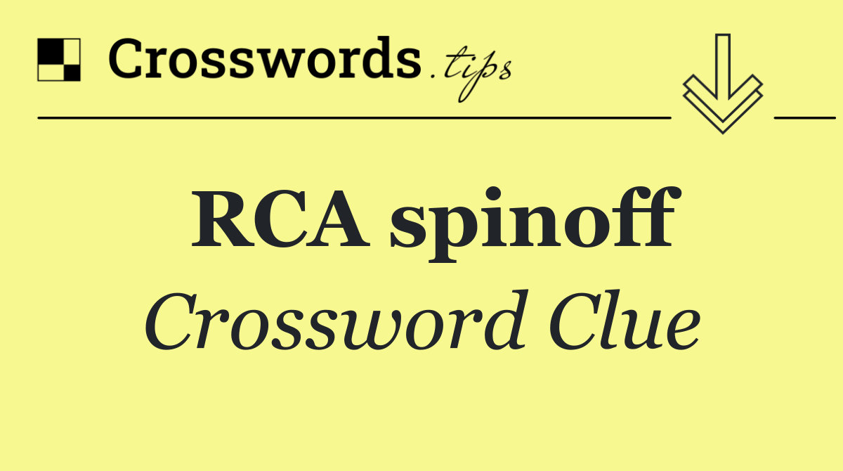 RCA spinoff