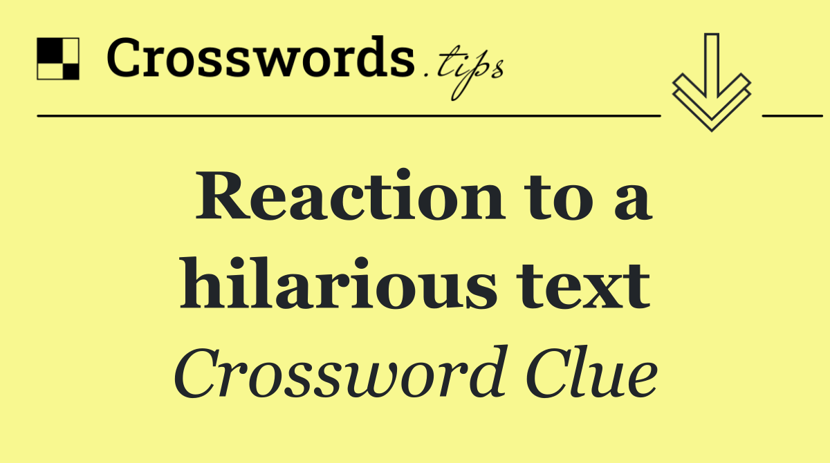 Reaction to a hilarious text