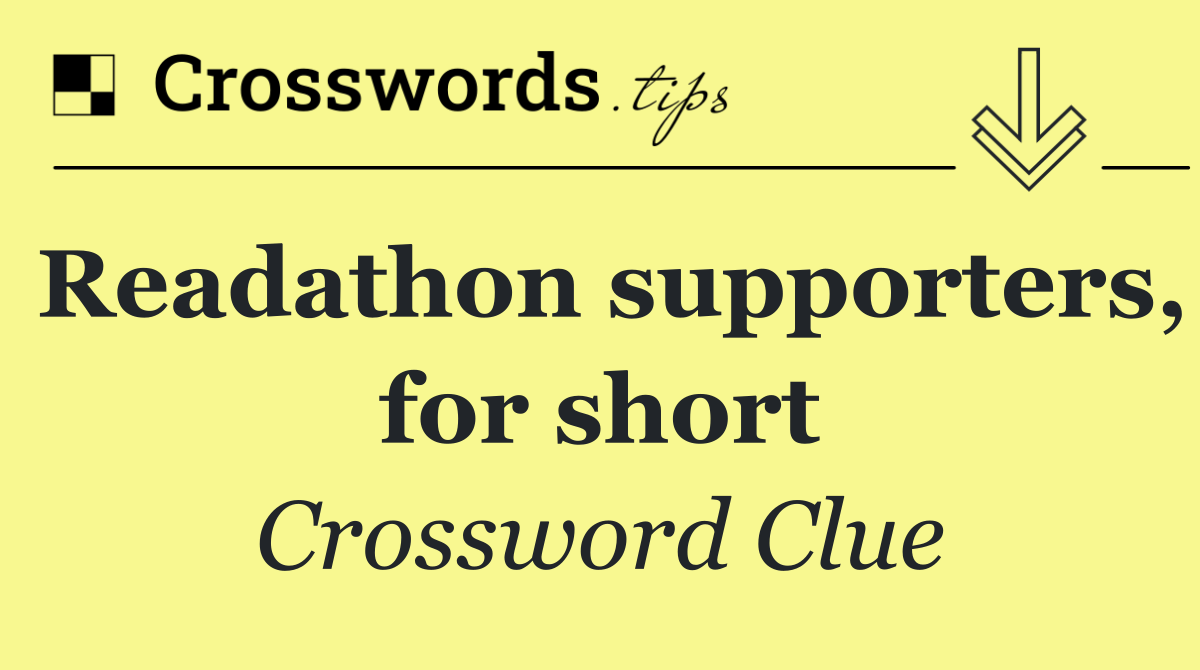 Readathon supporters, for short