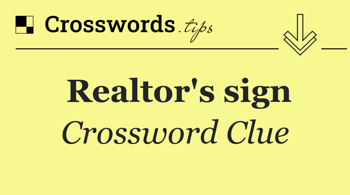 Realtor's sign