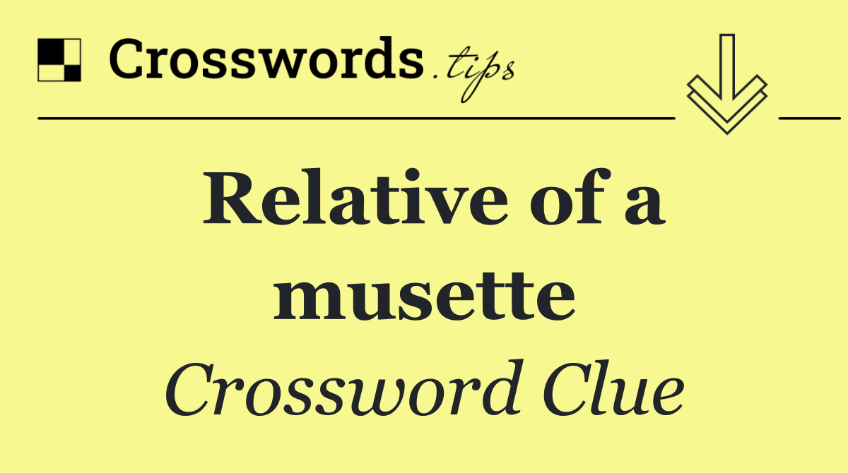 Relative of a musette