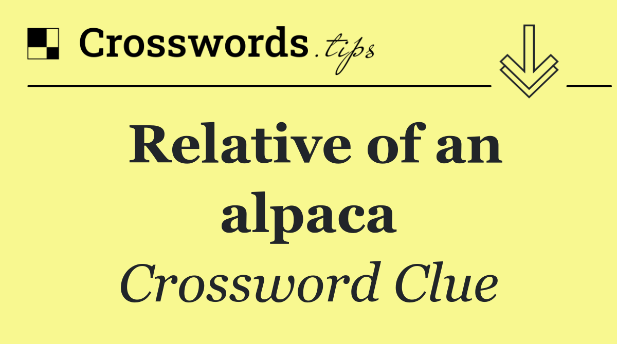 Relative of an alpaca