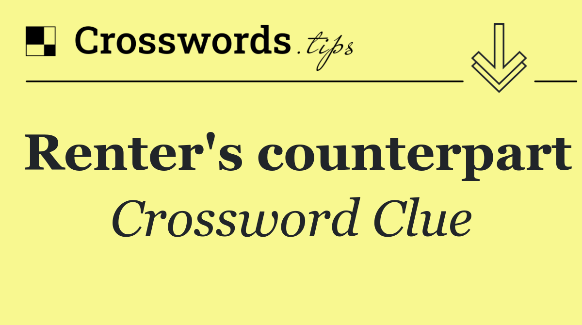 Renter's counterpart