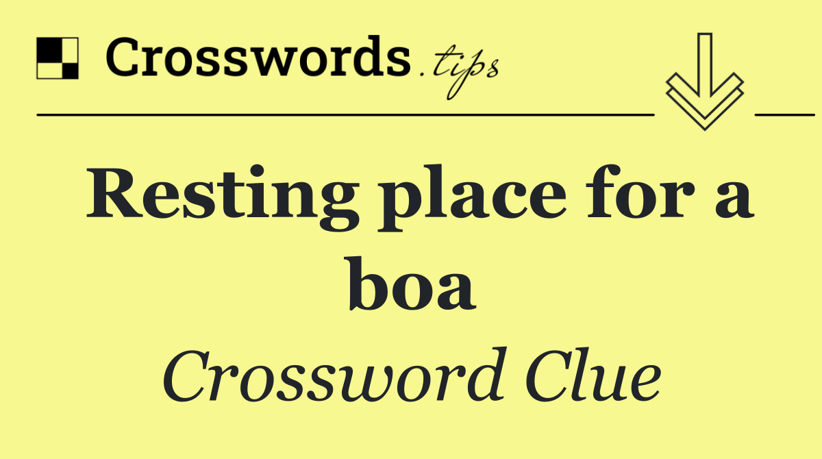 Resting place for a boa