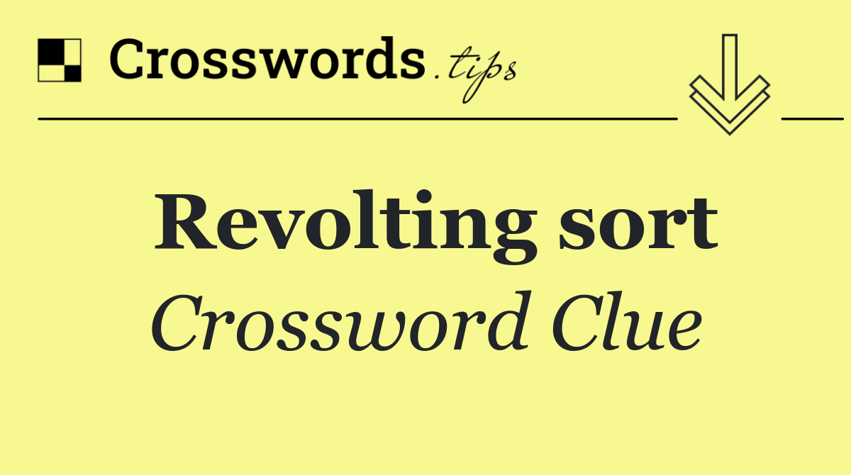 Revolting sort
