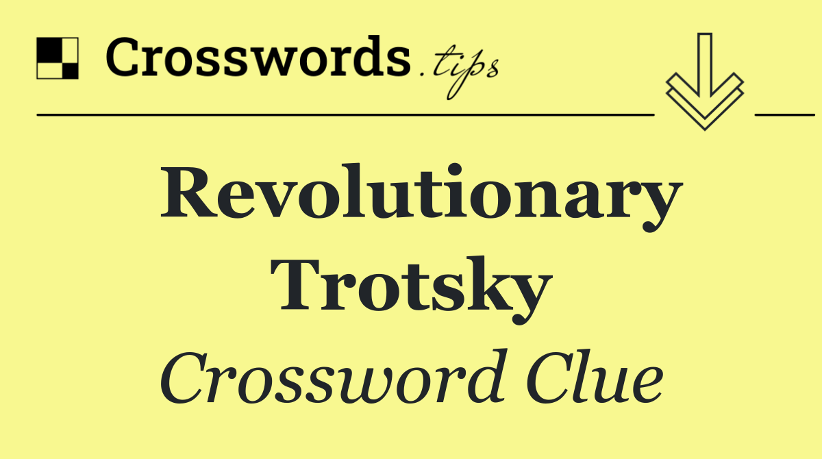 Revolutionary Trotsky