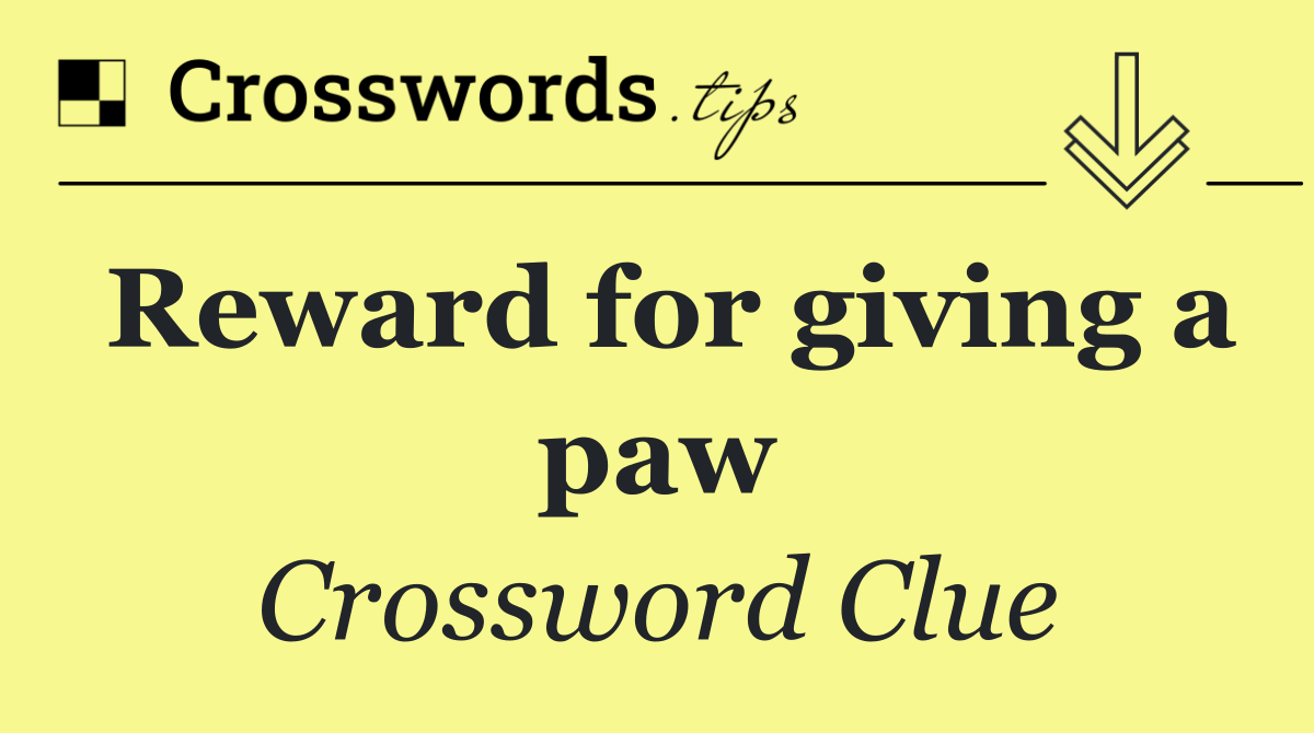 Reward for giving a paw