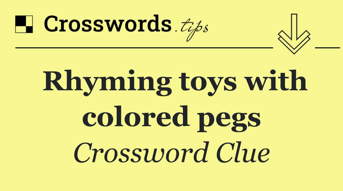 Rhyming toys with colored pegs