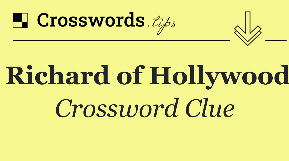 Richard of Hollywood