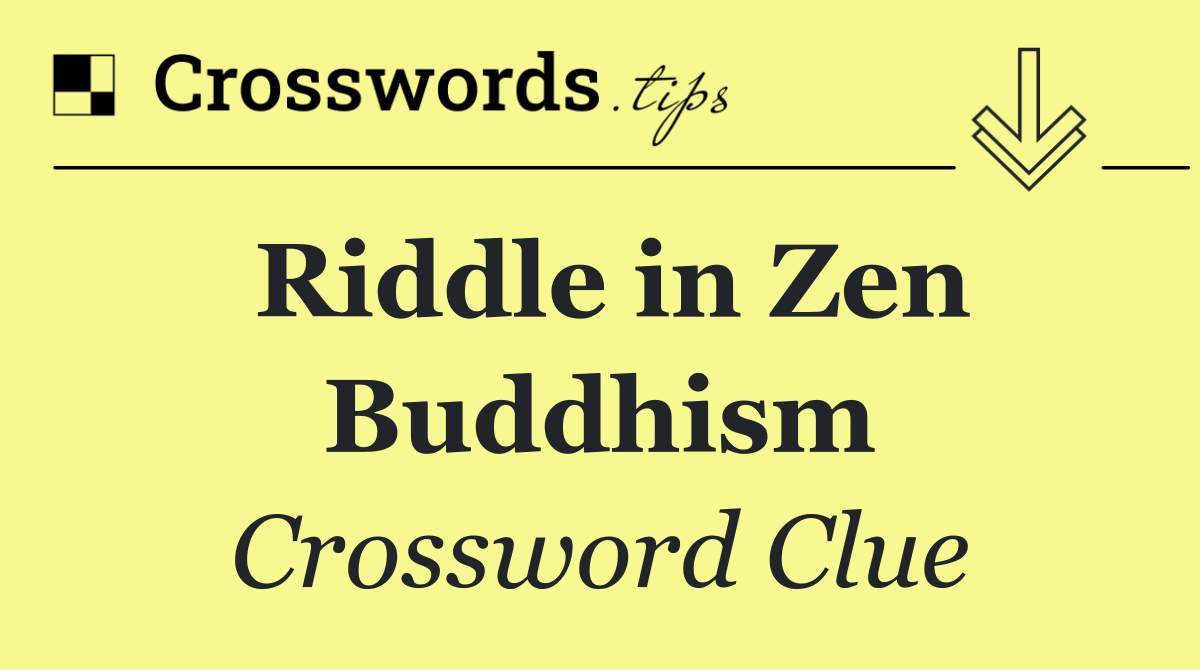 Riddle in Zen Buddhism