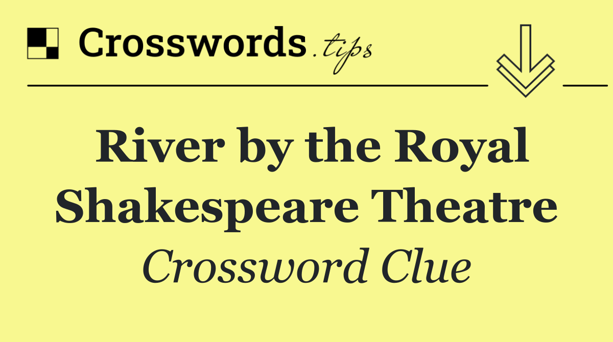 River by the Royal Shakespeare Theatre