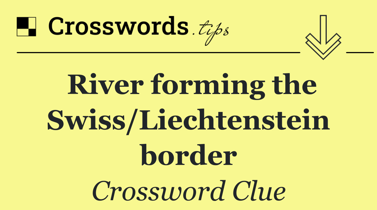 River forming the Swiss/Liechtenstein border