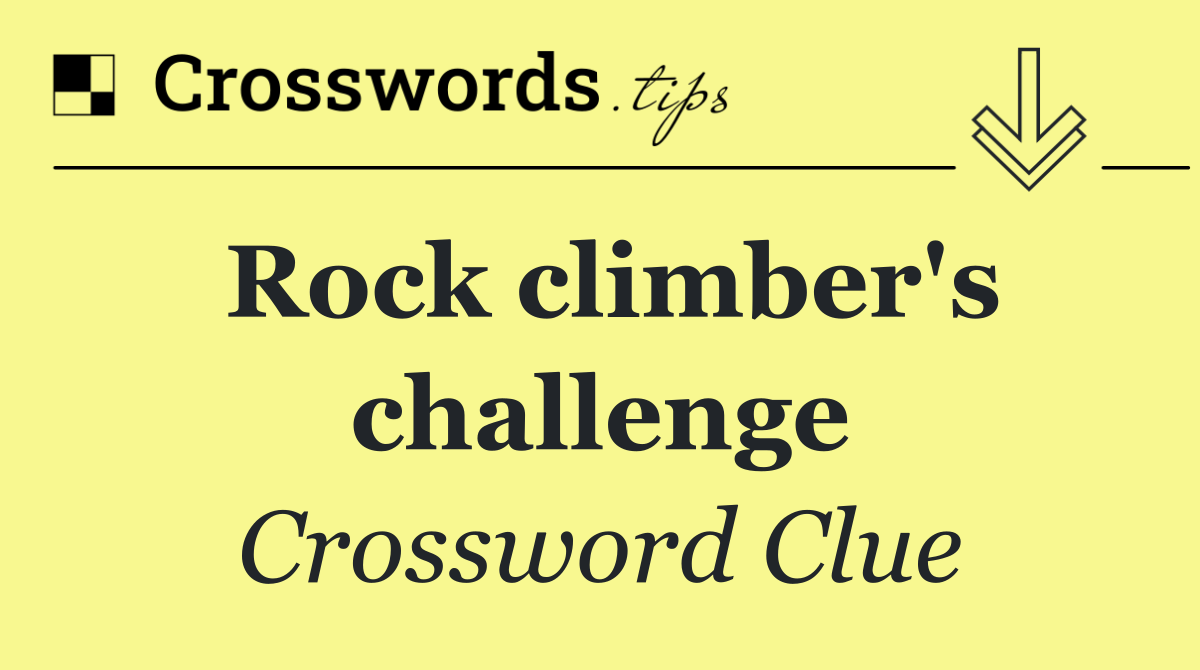 Rock climber's challenge