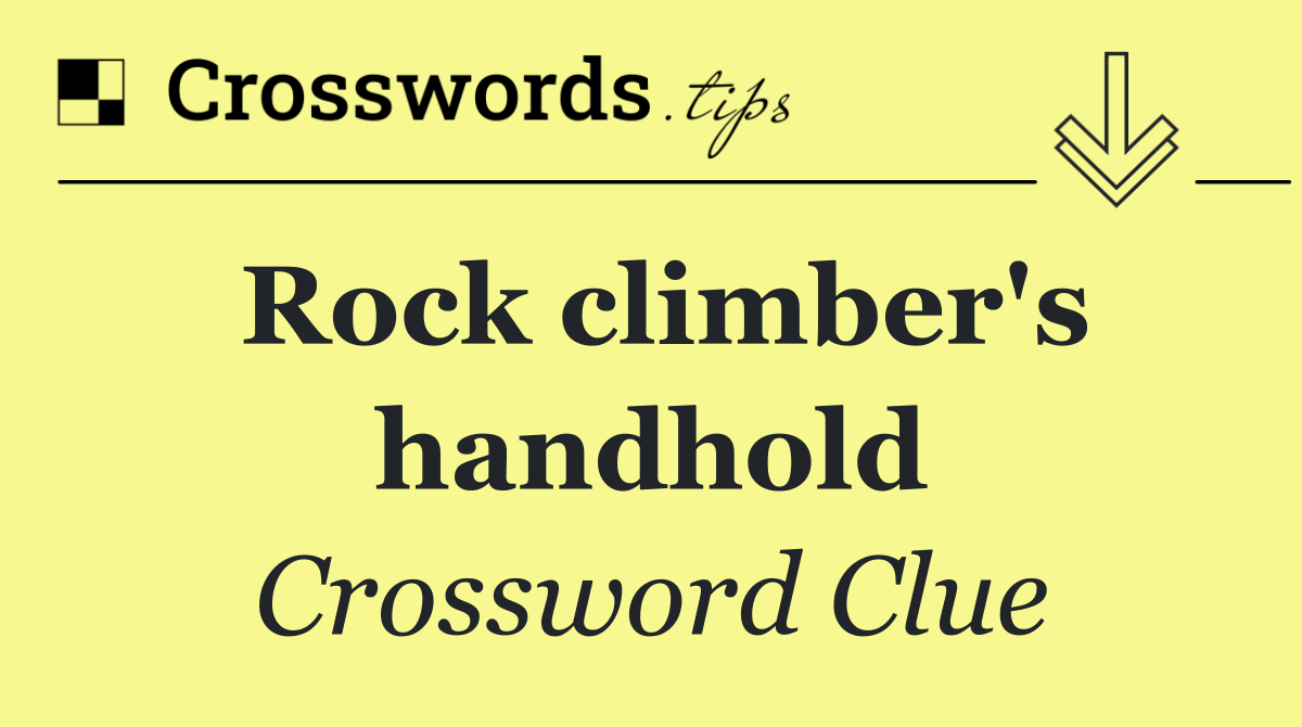 Rock climber's handhold