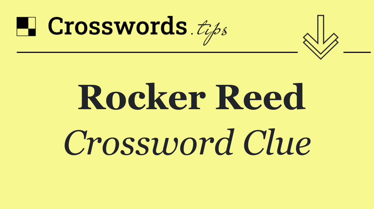 Rocker Reed