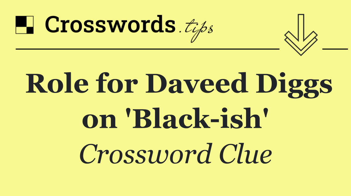 Role for Daveed Diggs on 'Black ish'