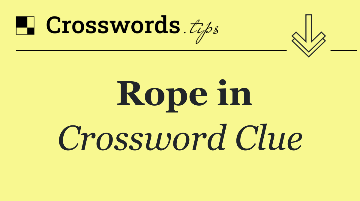 Rope in
