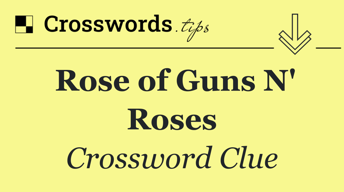 Rose of Guns N' Roses