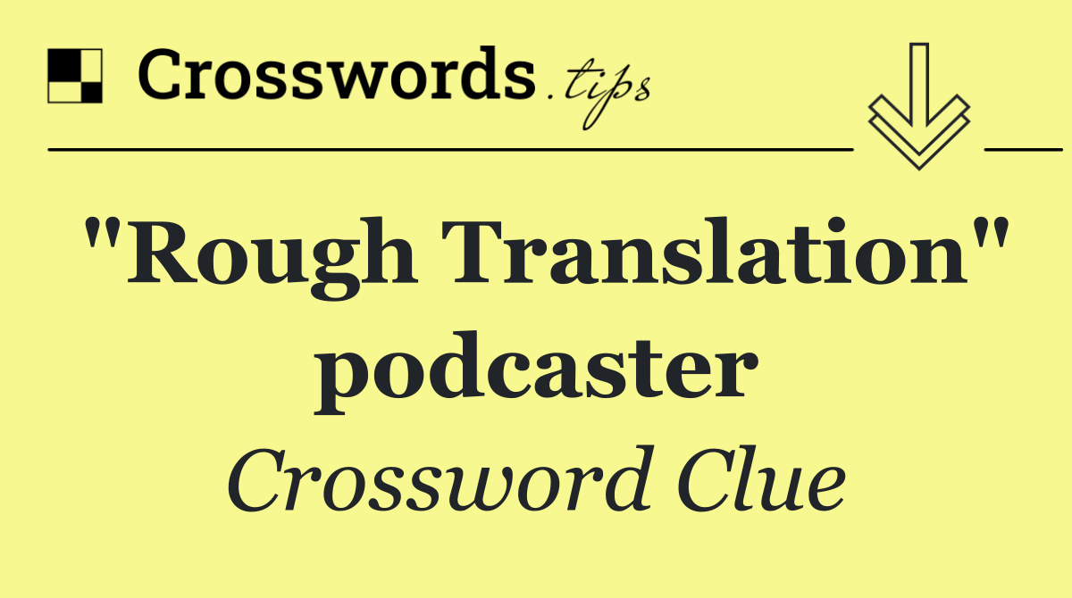 "Rough Translation" podcaster