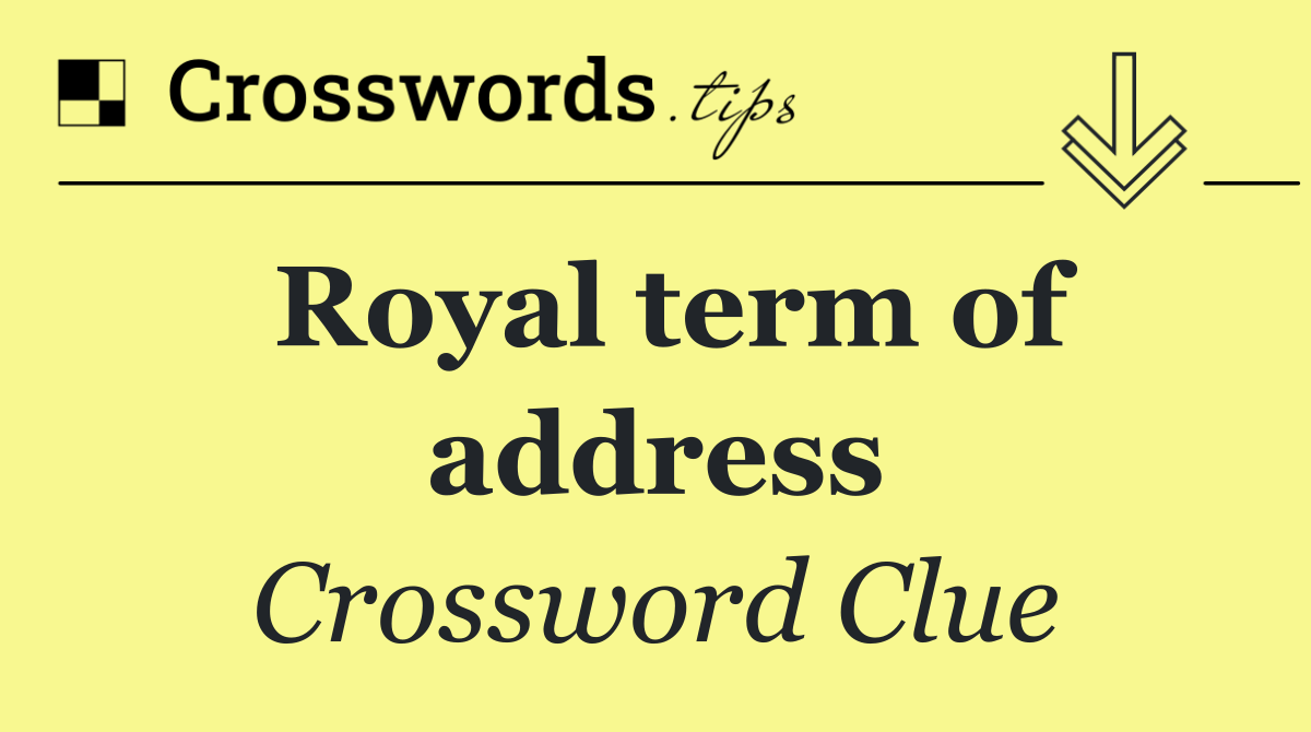 Royal term of address