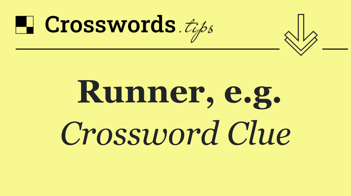 Runner, e.g.