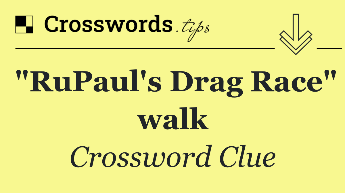 "RuPaul's Drag Race" walk