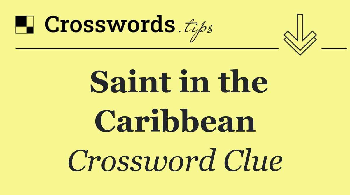 Saint in the Caribbean