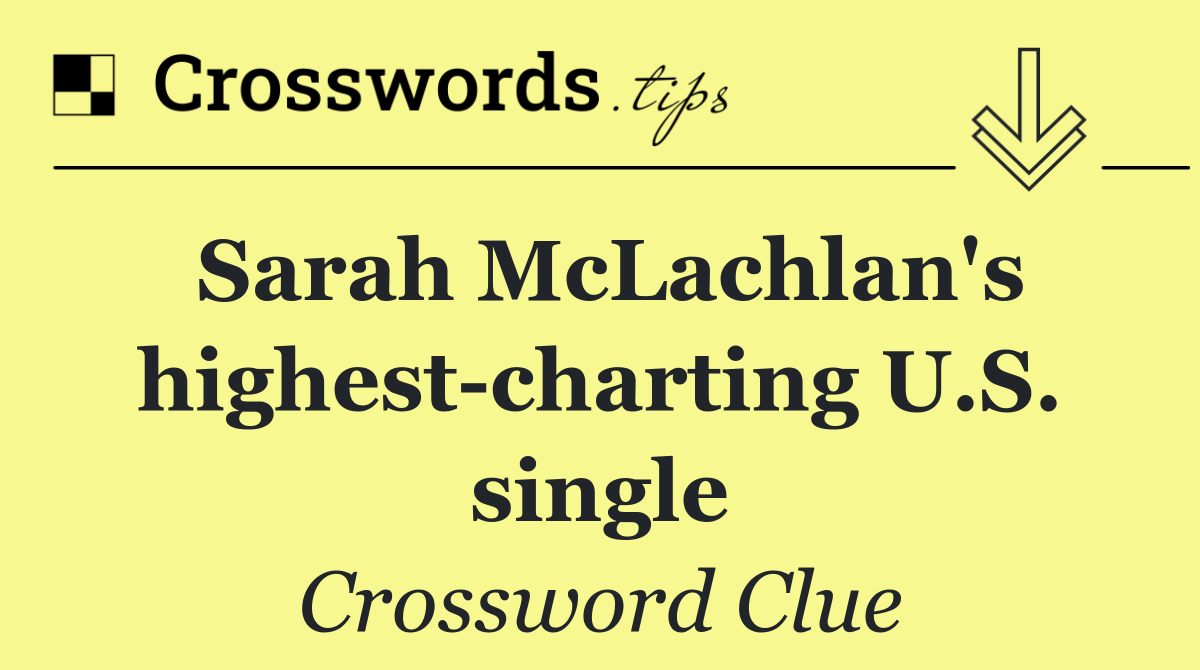Sarah McLachlan's highest charting U.S. single
