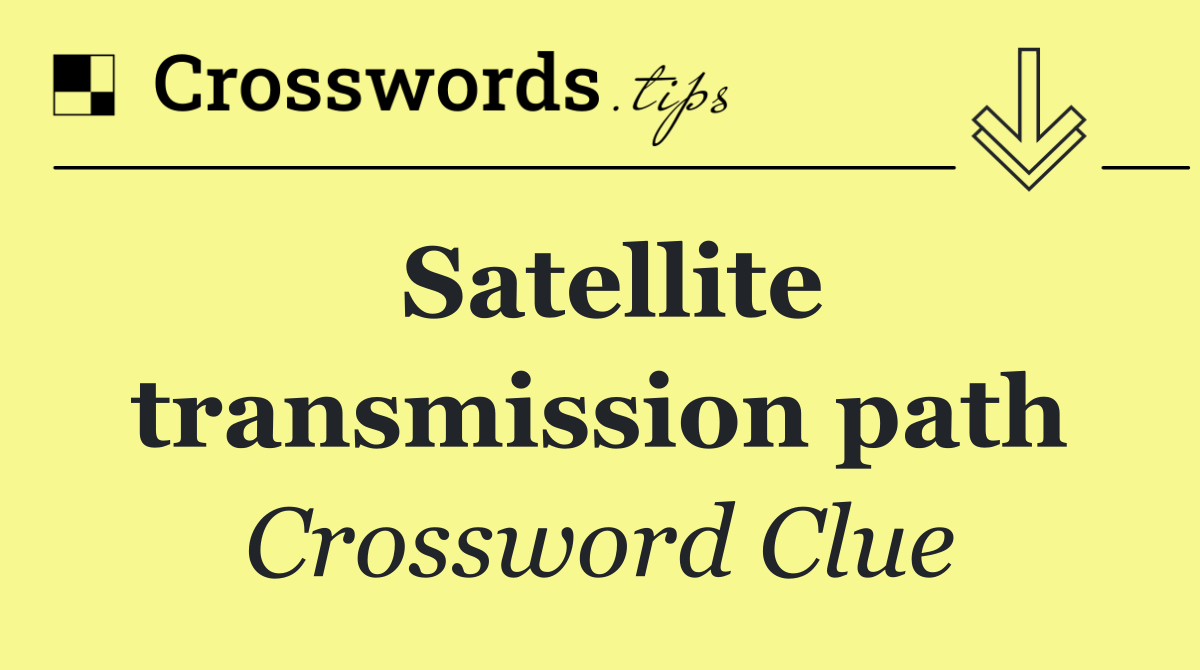 Satellite transmission path