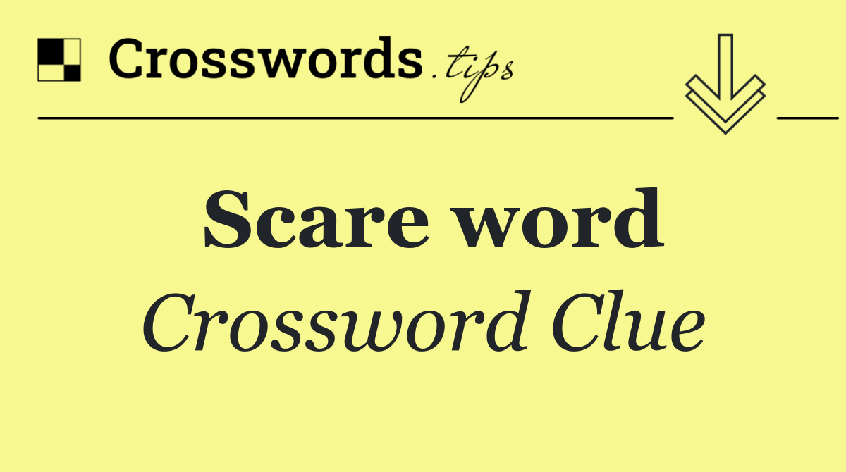 Scare word
