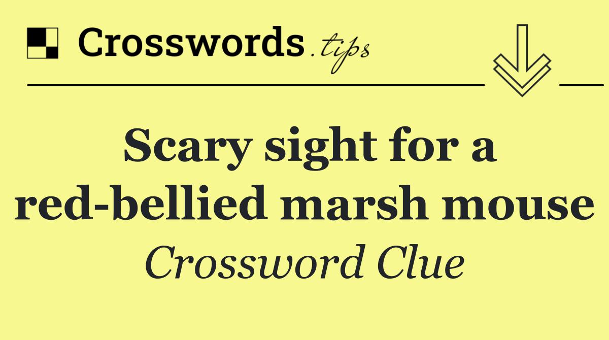 Scary sight for a red bellied marsh mouse