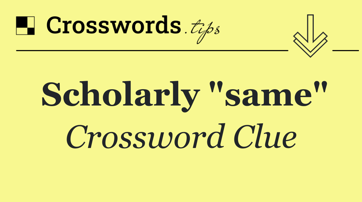 Scholarly "same"