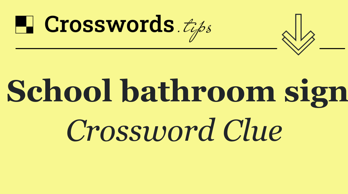 School bathroom sign