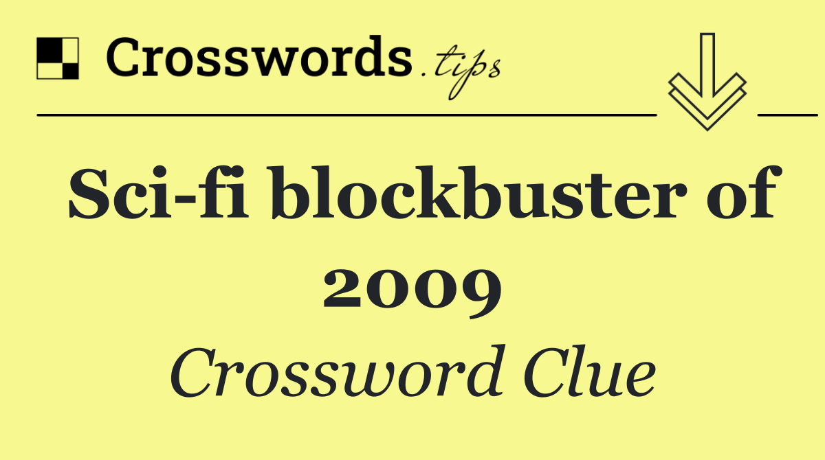 Sci fi blockbuster of 2009