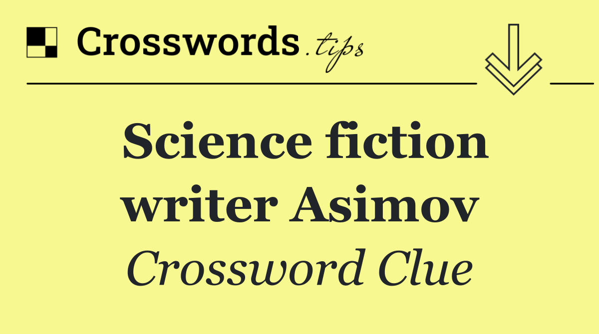 Science fiction writer Asimov