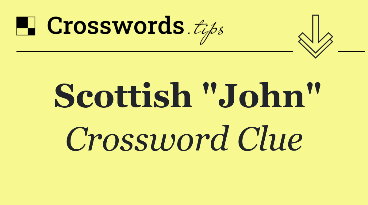 Scottish "John"