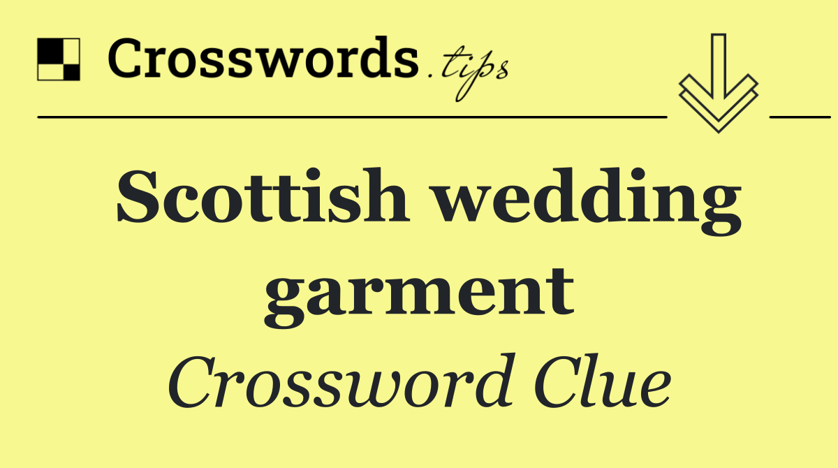 Scottish wedding garment