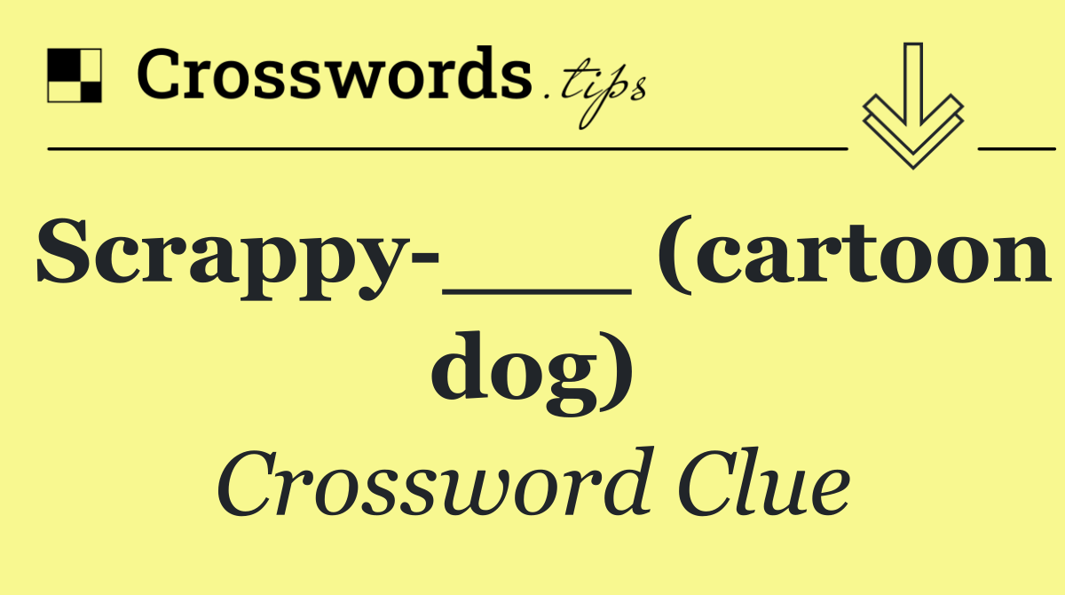 Scrappy ___ (cartoon dog)