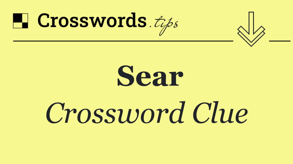 Sear