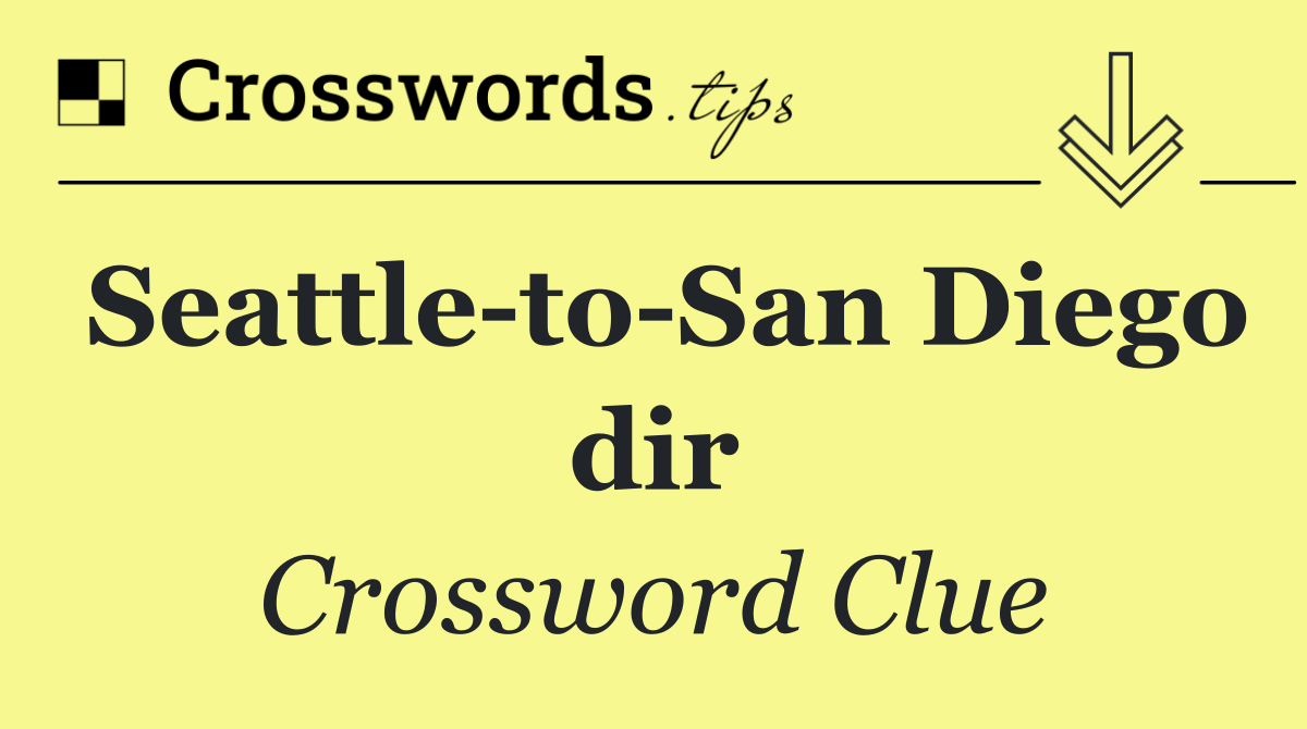 Seattle to San Diego dir