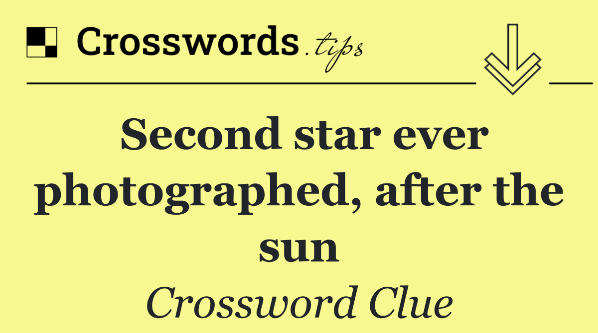 Second star ever photographed, after the sun