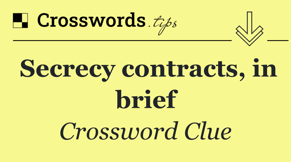 Secrecy contracts, in brief
