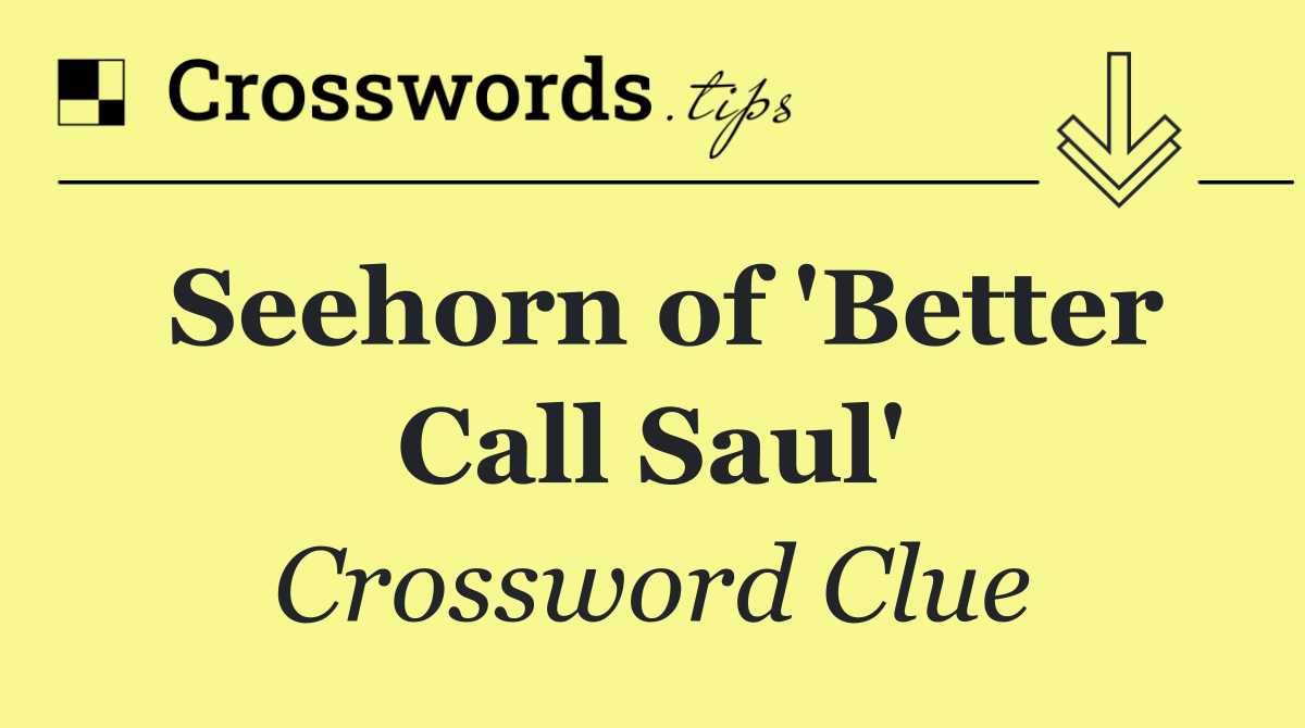 Seehorn of 'Better Call Saul'