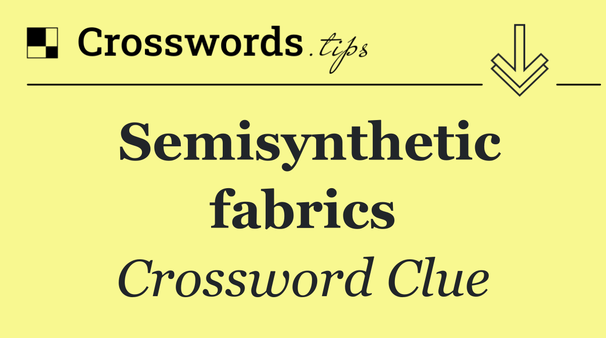 Semisynthetic fabrics
