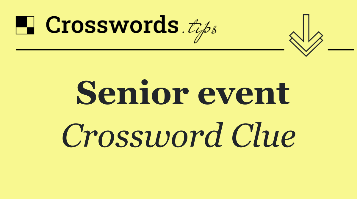 Senior event