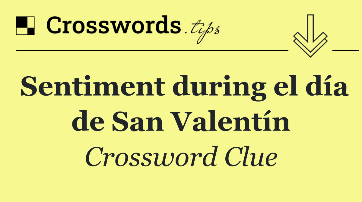 Sentiment during el día de San Valentín