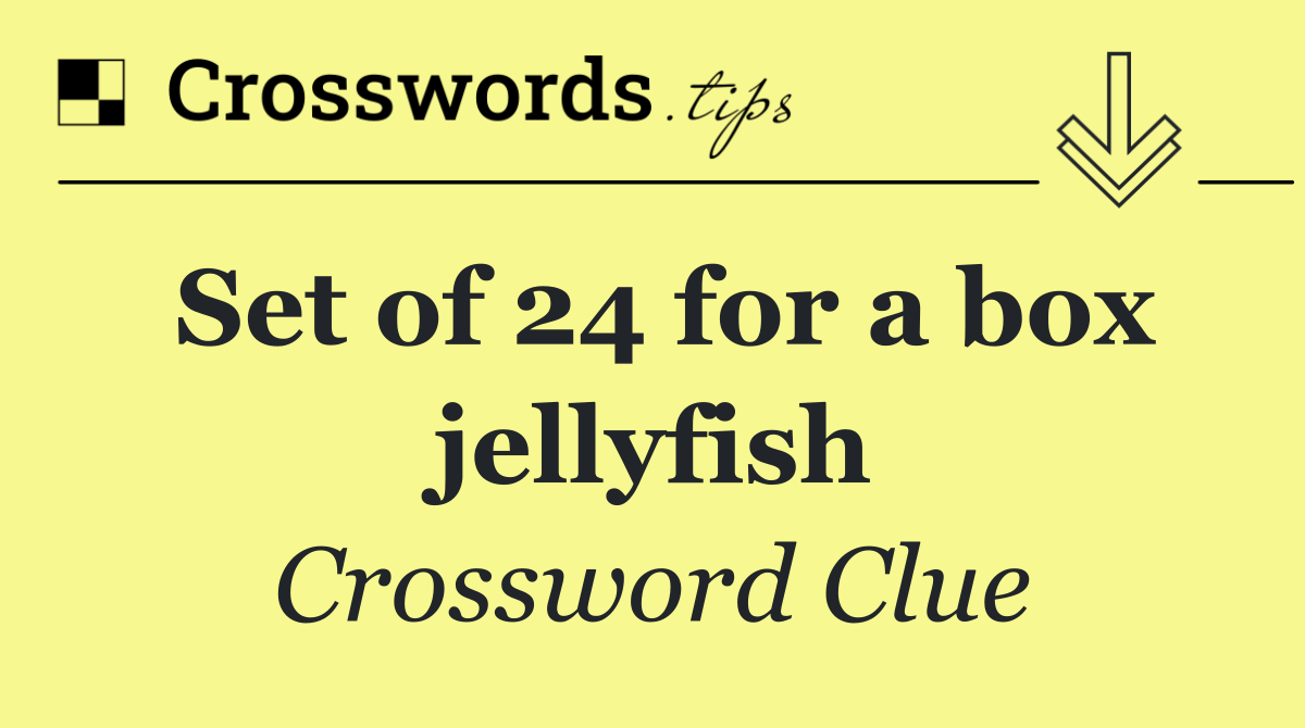 Set of 24 for a box jellyfish