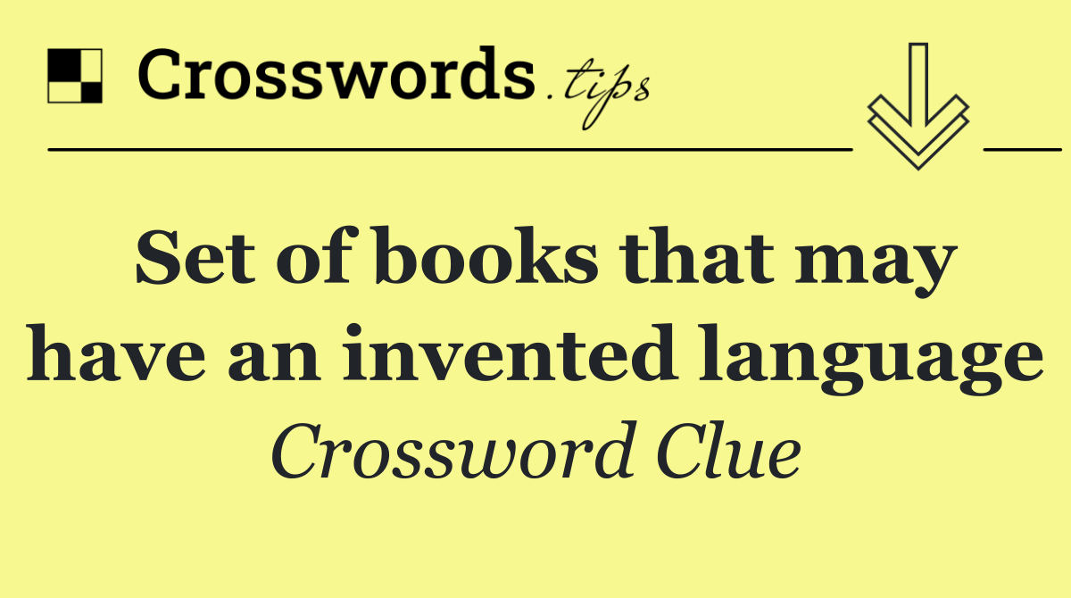 Set of books that may have an invented language