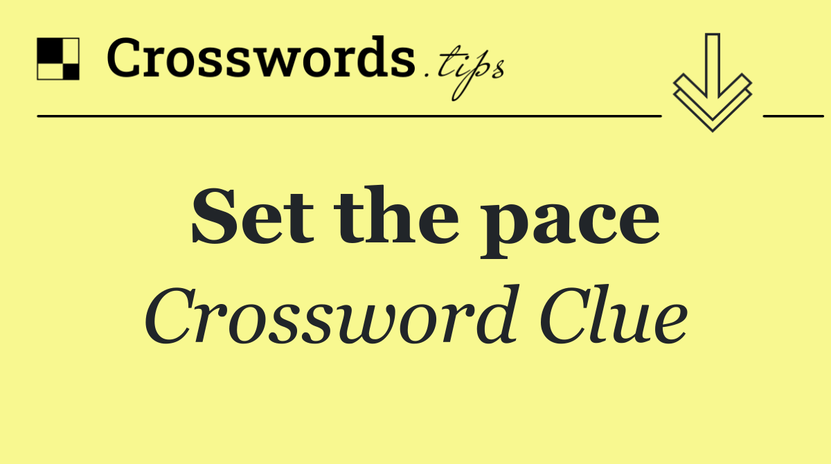 Set the pace