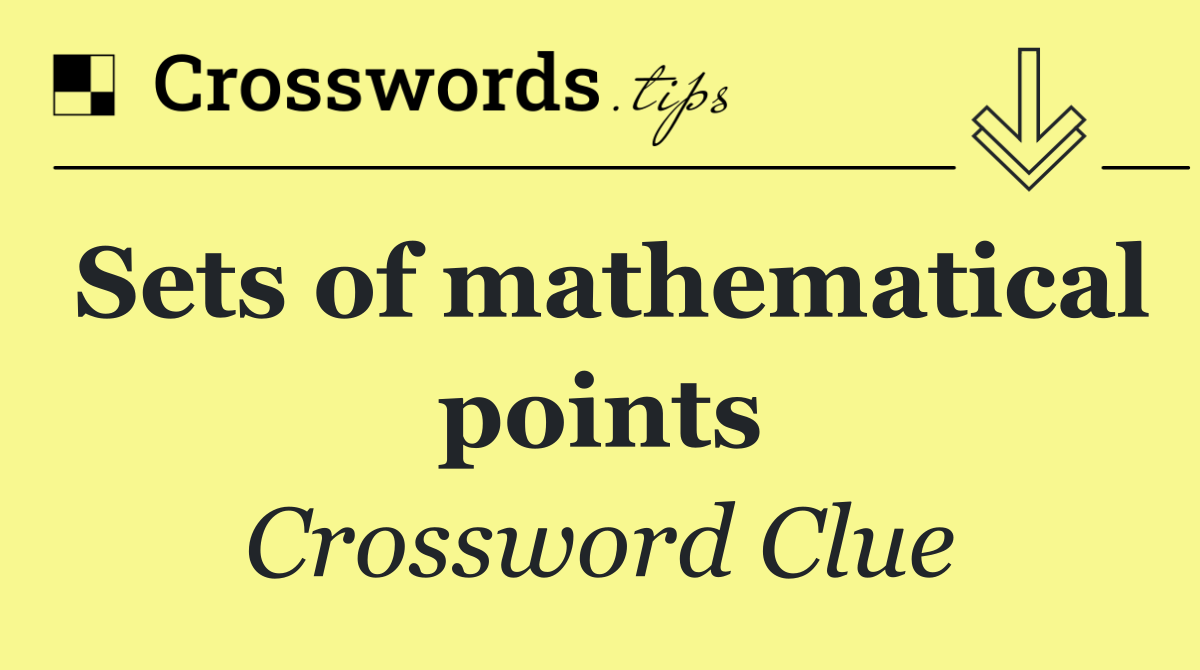 Sets of mathematical points
